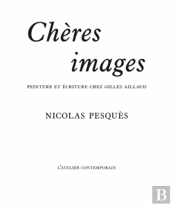 Bertrand.pt - Chère Images : Peinture Et Écriture Chez Gilles Aillaud