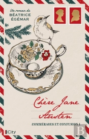 Chère Jane Austen Tome 1 : Commérages Et Confusion