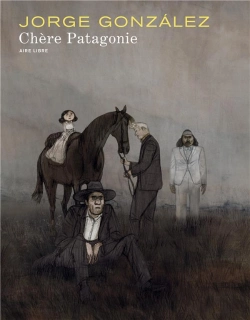 Bertrand.pt - Chère Patagonie Tome 1