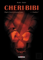 Chéri-Bibi Tome 1 ; Fatalitas