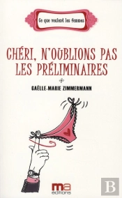 Chéri, N'Oublions Pas Les Préliminaires
