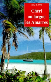 Chéri On Largue Les Amarres