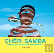 Chéri Samba : Dans La Collection Jean Pigozzi