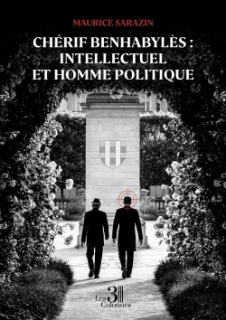 Bertrand.pt - Chérif Benhabylès : Intellectuel Et Homme Politique