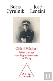 Chérif Mécheri, Préfet Courage Sous Le Gouvernement De Vichy