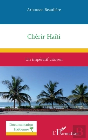 Chérir Haïti : Un Impératif Citoyen