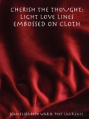 Cherish The Thought: Light Love Lines Embossed On Cloth