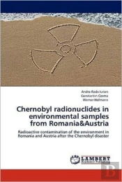 Chernobyl Radionuclides In Environmental Samples From Romania&Austria