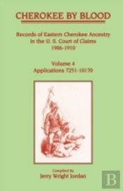 Cherokee By Blood: Volume 4, Records Of