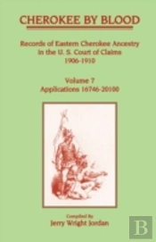 Cherokee By Blood: Volume 7, Records Of