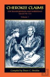 Cherokee Claims For Transportation And Subsistence, Special File 154