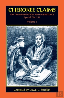 Bertrand.pt - Cherokee Claims For Transportation And Subsistence, Special File 154