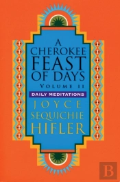 Cherokee Feast Of Days, Volume Ii