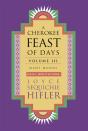 Cherokee Feast Of Days, Volume Iii