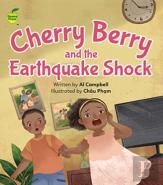 Cherry Berry And The Earthquake Shock