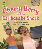 Cherry Berry And The Earthquake Shock