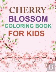 Cherry Blossom Coloring Book For Kids