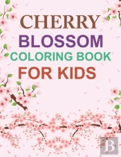 Cherry Blossom Coloring Book For Kids