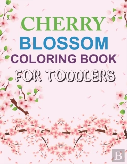 Bertrand.pt - Cherry Blossom Coloring Book For Toddlers