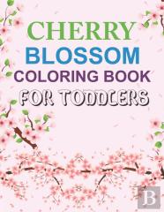 Cherry Blossom Coloring Book For Toddlers