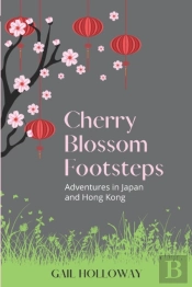 Cherry Blossom Footsteps: Adventures In