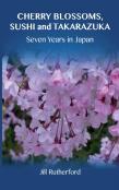Cherry Blossoms, Sushi And Takarazuka