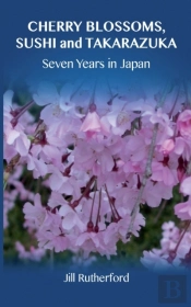 Cherry Blossoms, Sushi And Takarazuka