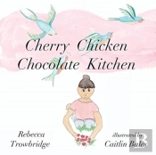 Cherry Chicken Chocolate Kitchen