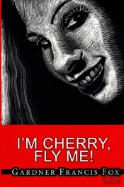 Cherry Delight #6 - I'M Cherry, Fly Me!