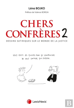 Bertrand.pt - Chers Confrères Tome 2 : Dessins Satiriques Sur Le Monde De La Justice