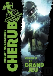 Cherub T10 : Le Grand Jeu (Ed 2019 Poche)