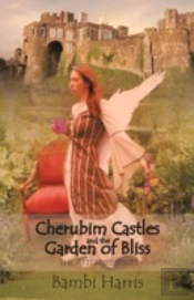 Cherubim Castles And The Garden Of Bliss: The Elysium Scrolls