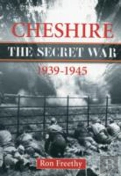 Cheshire: The Secret War 1939-1945