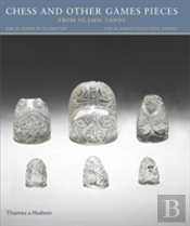 Chess And Other Games Pieces From Islamic Lands