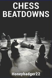 Chess Beatdowns