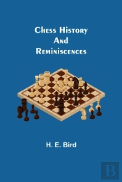 Chess History And Reminiscences