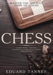 Chess: Master The Ancient Game Of Chess!