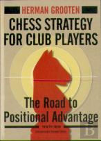 Chess Strategy For Club Players