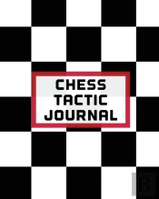 Chess Tactic Journal: Record Moves   Str
