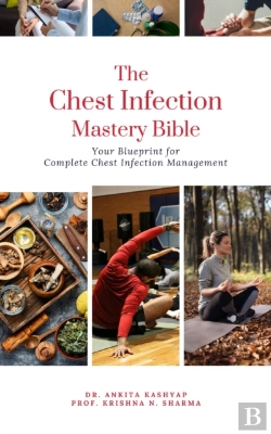 Bertrand.pt - Chest Infection Mastery Bible: Your Blueprint For Complete Chest Infection Management