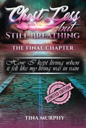 Chest Less But Still Breathing Limited Edition, The Final Chapter