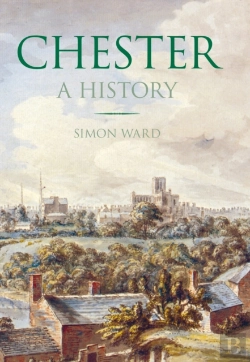 Bertrand.pt - Chester: A History
