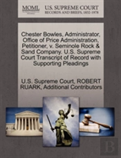 Chester Bowles, Administrator, Office Of Price Administration, Petitioner, V. Seminole Rock & Sand Company. U.S. Supreme Court Transcript Of Record Wi