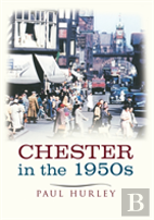 Chester In The 1950s