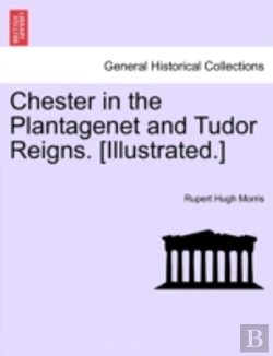 Bertrand.pt - Chester In The Plantagenet And Tudor Rei