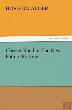 Bertrand.pt - Chester Rand Or The New Path To Fortune