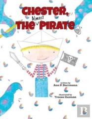 Chester The (Almost) Pirate