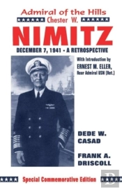 Chester W. Nimitz: Admiral Of The Hills