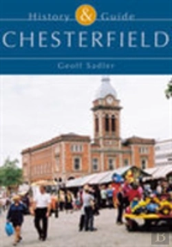 Bertrand.pt - Chesterfield: History And Guide