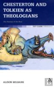 Chesterton And Tolkien As Theologians